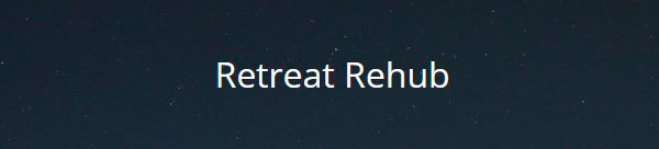 Retreat Rehub